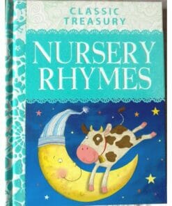 Classic Treasury Nursery Rhymes by Miles Kelly