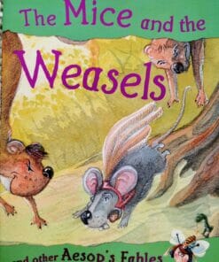 Aesop's Fables - The Mice And The Weasels And Other Aesop's Fables Front Cover