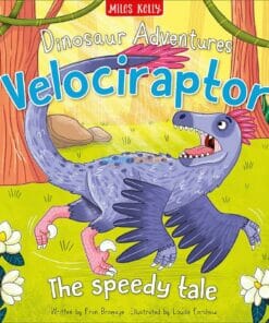 Dinosaur Adventures Velociraptor The Speedy Tale 9781786174307 (1)
