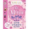My Mum By Me 9781408846803 cover page