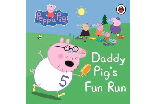PEPPA PIG Daddy Pigs Fun Run 9781409304869 cover