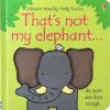 Thats Not My Elephant 9781409536406 cover