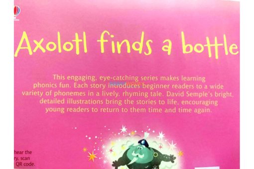 Axolotl Finds a Bottle Usborne Phonics Readers 4