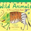 Wild Animals A Mix and Match Book 9781408894101 1