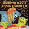 Monster Maxs Shark Spaghetti 9781408851555jpg