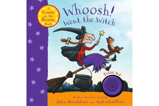 Whoosh Went The Witch A Room On The Broom Book