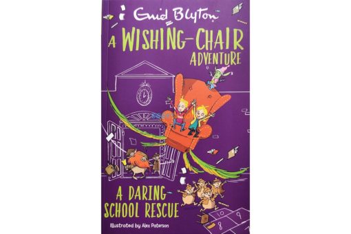 A Wishing Chair Adventure A Daring School Rescue 2jpg