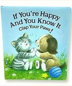 If yourre Happy and You Kow It Clap Your Paws BoardBook 9781648333248