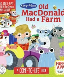 Old MacDonald Had a Farm: A Come to Life Book 9781949679496