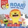 Roar Went the Lion A Come to Life Book 9781949679045