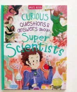 Curious Questions Answers About Super Scientists 9781789896220