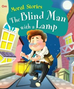 The Blind Man with a Lamp Moral Stories 9789385252280