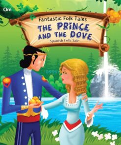 The Prince and the Dove Fantastic Folktales 9789382607984