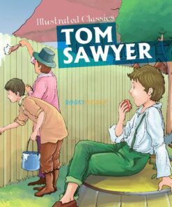 Tom Sawyer Illustrated Classics 9789386410146