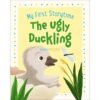 My First Storytime The Ugly Duckling 9781527017030