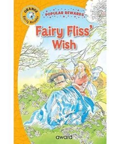 Early Reader Fairy Fliss`s Wish (Orange) 9781782706045