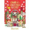Charlie and the Christmas Factory & Other Stories 9780241618783