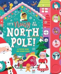 It's Noisy At The North Pole 9781839239380