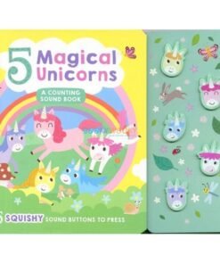 5 Magical Unicorns A Counting Sound Book 9781835090817