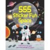 555 Sticker Fun Space 9781835552674