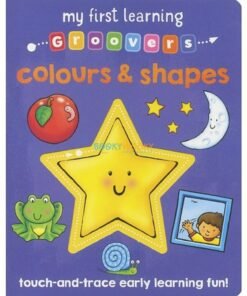 My First Learning Groovers Colours & Shapes 9781782706632
