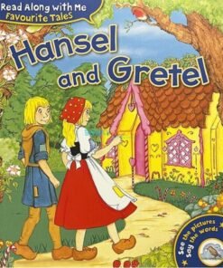 Read Along with Me Favourite Tales Hansel and Gretel 9781782705291